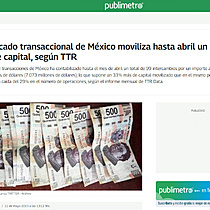 El mercado transaccional de Mxico moviliza hasta abril un 33% ms de capital, segn TTR